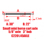 New Small Mini Size Horse Cart Axle 5/8" Axle, 3 3/8" Hub